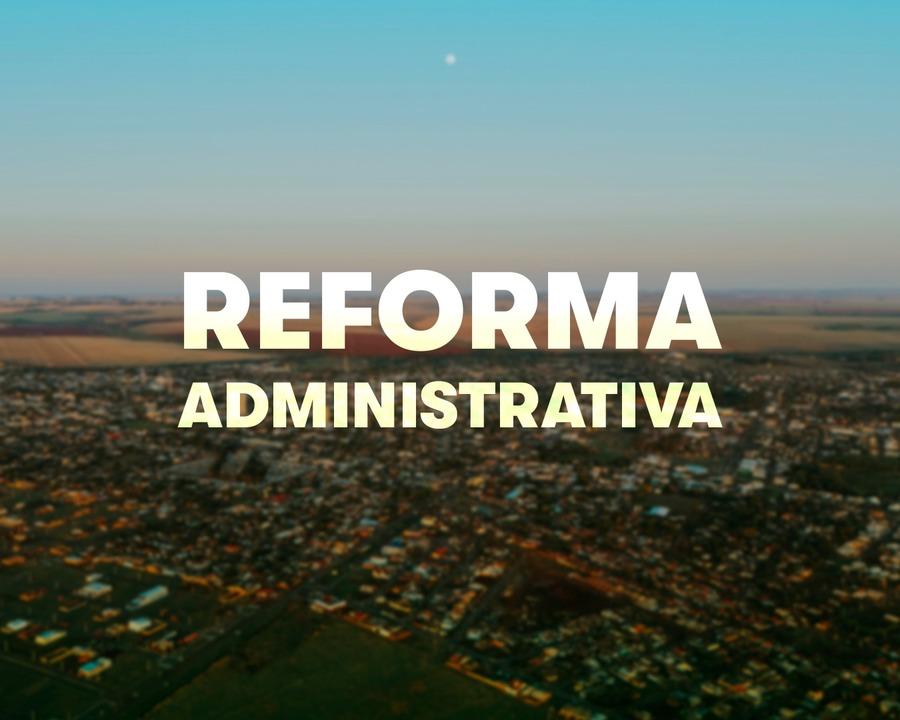 Momento histórico: Após 20 anos, Reforma Administrativa é aprovada em Sidrolândia Momento histórico: Após 20 anos, Reforma Administrativa é aprovada em Sidrolândia
