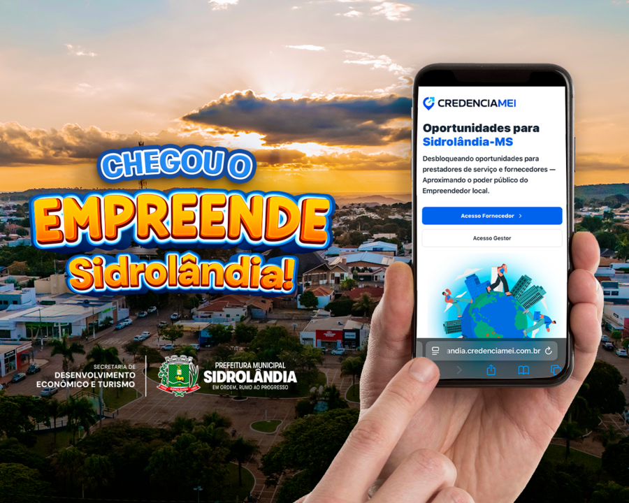 Para fortalecer negócios locais, Prefeitura de Sidrolândia lança o Programa "Empreende Sidrolândia" Comunicação, Para fortalecer negócios locais, Prefeitura de Sidrolândia lança o Programa