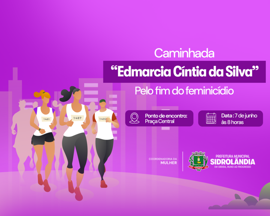 Prefeitura convida população para caminhada em memória das vítimas de feminicídio Prefeitura convida população para caminhada em memória das vítimas de feminicídio