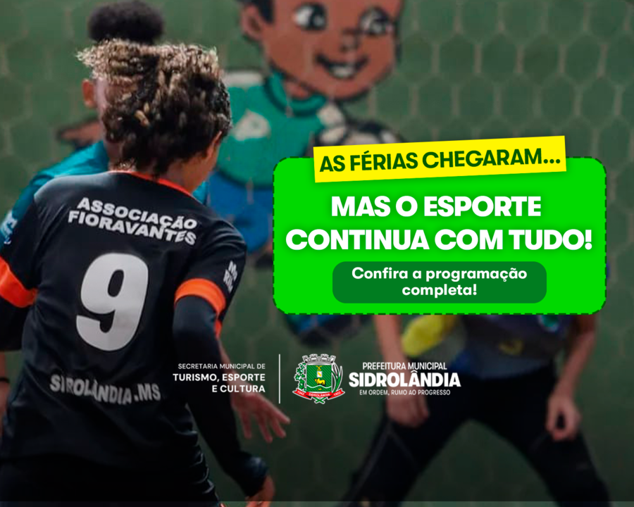 As férias chegaram, mas o esporte em Sidrolândia não para!  As férias chegaram, mas o esporte em Sidrolândia não para!