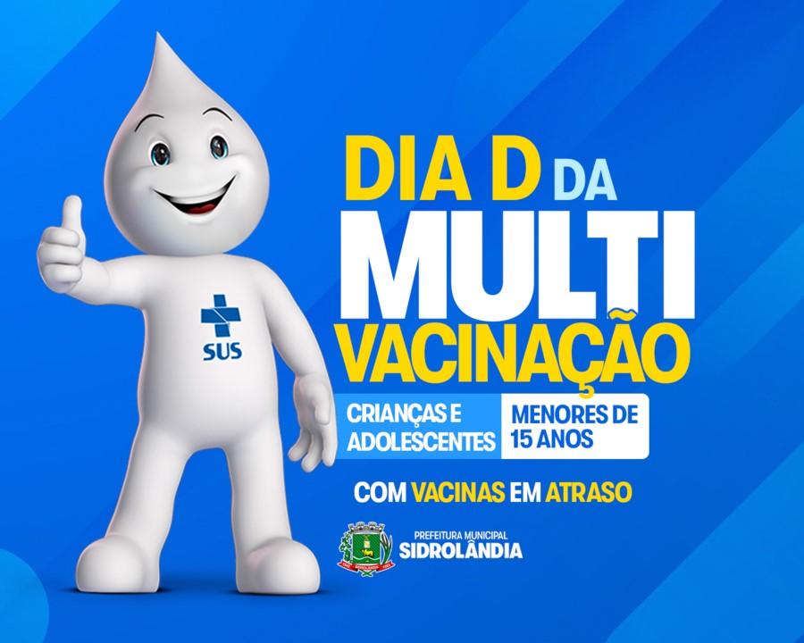 Dia D da Multivacinação acontece neste sábado (22) nas ESFs Jandaia e São Bento